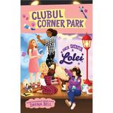 Clubul Corner Park. Viata secreta a Lolei - Davina Bell, editura Prestige