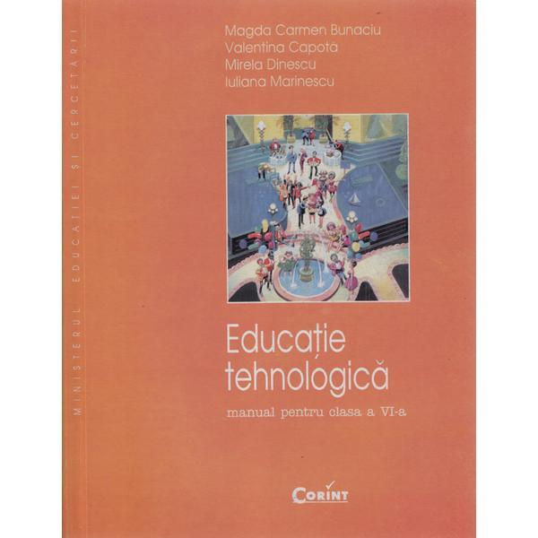 Educatie tehnologica - clasa 6 - manual - magda carmen bunaciu, valentina capota, editura corint