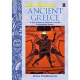 All About: Ancient Greece - Anna Claybourne, editura Hachette Children's Book
