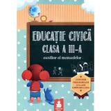 Educatie civica cls a III-a auxiliar al manualelor, editura Euristica