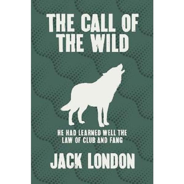 The Call of the Wild - Jack London, editura Arcturus Publishing