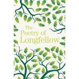 The Poetry of Longfellow - Henry W. Longfellow, editura Arcturus Publishing