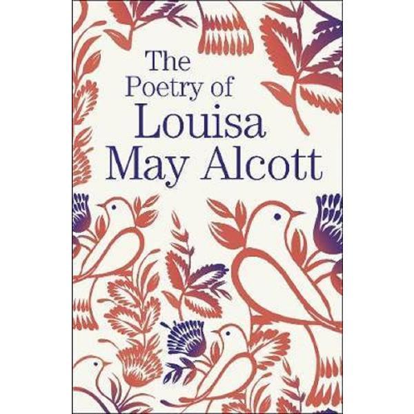 The Poetry of Louisa May Alcott, editura Arcturus Publishing