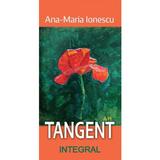 Tangent (poeme) - Ionescu Ana-Maria, editura Integral