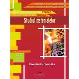 Studiul materialelor - Clasa a 9-a - Manual - Ioana Aries, Aurel Ciocirlea-Vasilescu, editura Cd Press