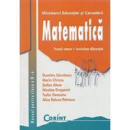 Matematica - Clasa 9 - Manual - Dumitru Savulescu, Marin Chirciu, editura Corint