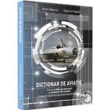 Dictionar de aviatie - Victor Donciu, Eugenia Tascau, editura Pro Universitaria