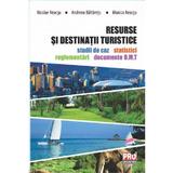 Resurse si destinatii turistice - Nicolae Neacsu, Andreea Baltaretu, editura Pro Universitaria