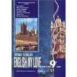 Engleza cls 9 L1 manual English my love ed.2015 - Rada Balan, Miruna Carianopol, Stefan Colibaba, editura Didactica Si Pedagogica
