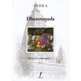 Dhammapada. Cateva comentarii. Vol.1 - Indra, editura Lila