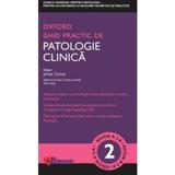 Ghid Practic de Patologie Clinica Oxford - James Carton, Maria Sajin, editura Hipocrate