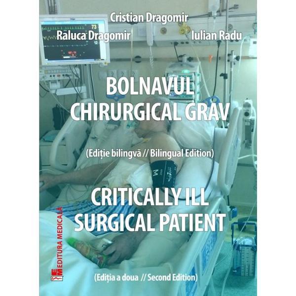 Bolnavul chirurgical grav - cristian dragomir, editura medicala