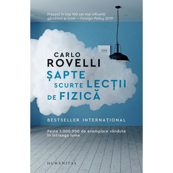 Sapte scurte lectii de fizica - carlo rovelli, editura humanitas
