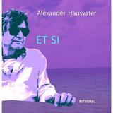 ET SI - Hausvater Alexander, editura Integral