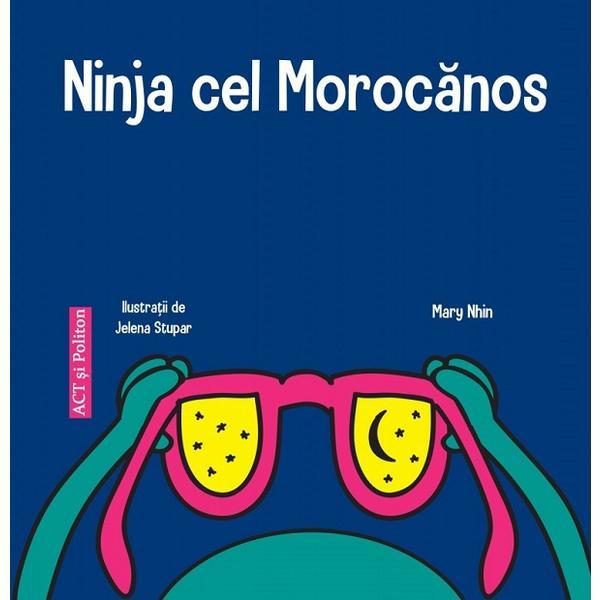 Ninja cel morocanos - mary nhin, jelena stupar