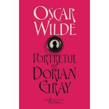 Portretul lui Dorian Gray - Oscar Wilde, editura Humanitas