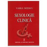 Sexologie clinica - Vasile Nitescu, editura Academia Romana
