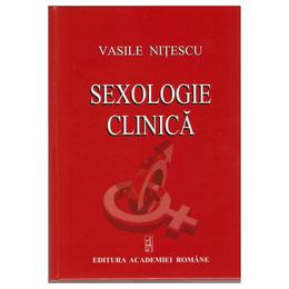 Sexologie clinica - Vasile Nitescu, editura Academia Romana