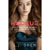 Ruckus - L.J. Shen, editura Epica