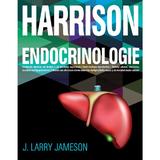 Harrison. Endocrinologie - J. Larry Jameson, editura All