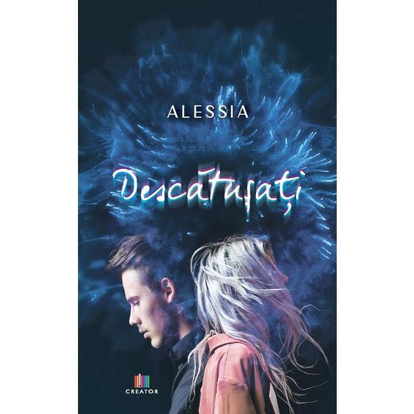 Descatusati - Alessia, editura Creator