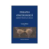 Terapia oncologica - Lucian Miron, editura Institutul European