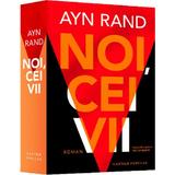 Noi, cei vii - Ayn Rand, editura Cartier