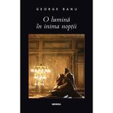 O lumina in inima noptii - George Banu, editura Nemira