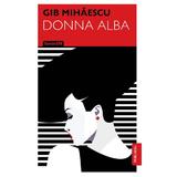 Donna Alba - Gib Mihaescu, editura Publisol