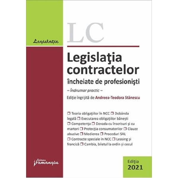 Legislatia contractelor incheiate de profesionisti ed.2021, editura hamangiu