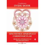Afectiunile aparatului cardiovascular - Ovidiu Bojor, editura Dharana