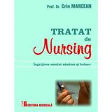 Tratat de nursing - Crin Marcean, editura Medicala