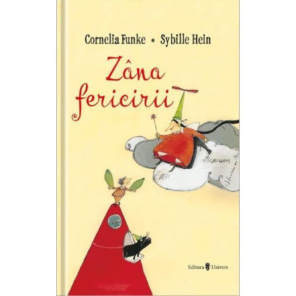 Zana fericirii - cornelia funke, sybille hein