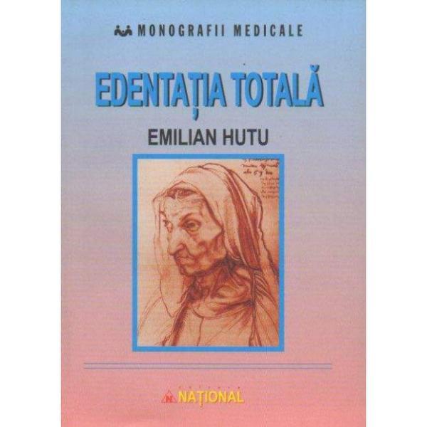 Edentatia totala - emilian hutu, editura national