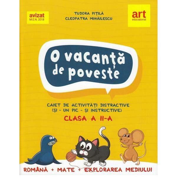 O vacanta de poveste - clasa 2 - tudora pitila, cleopatra mihailescu, editura grupul editorial art