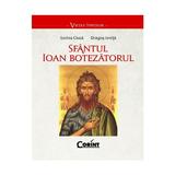 Sfantul Ioan Botezatorul - Sorin Ciuca, Dragos Ionita, editura Corint