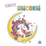 Colorez unicorni, editura Didactica Publishing House