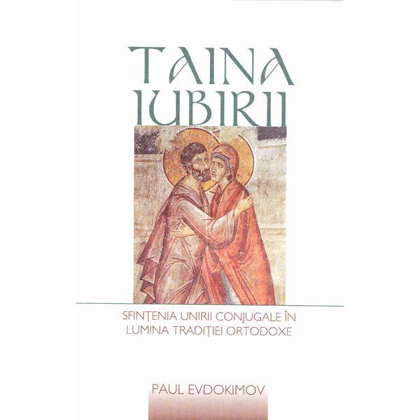 Taina iubirii - Paul Evdokimov, editura Sophia