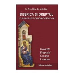Biserica si dreptul vol. 2: izvoarele dreptului canonic ortodox - liviu stan, editura andreiana