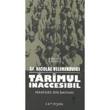 Tarimul inaccesibil - Nicolae Velimirovici, editura Cathisma