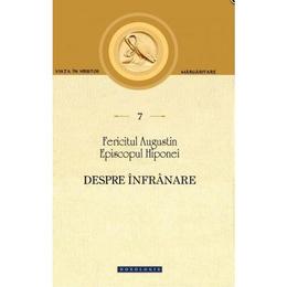 Despre infranare - Fericitul Augustin, editura Doxologia