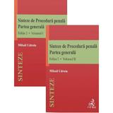 Sinteze de Procedura penala. Partea generala Vol.1+Vol.2 Ed.2 - Mihail Udroiu, editura C.h. Beck