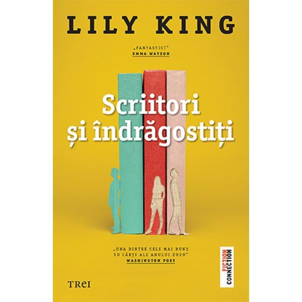 Scriitori si indragostiti - Lily King, editura Trei