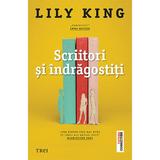 Scriitori si indragostiti - Lily King, editura Trei
