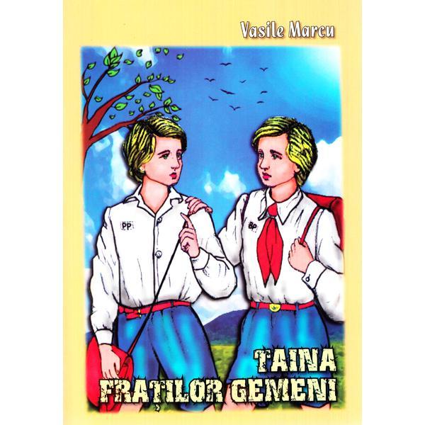 Taina fratilor gemeni - vasile marcu, editura agapis