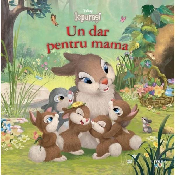 Disney. iepurasi: un dar pentru mama, editura litera