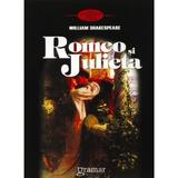 Romeo si Julieta Ed.3 - William Shakespeare, editura Gramar