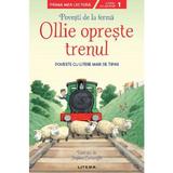 Ollie opreste trenul. Povesti de la ferma Nivelul 1, editura Litera