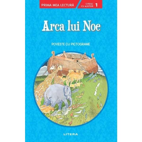 Arca lui noe. poveste cu pictograme nivelul 1, editura litera