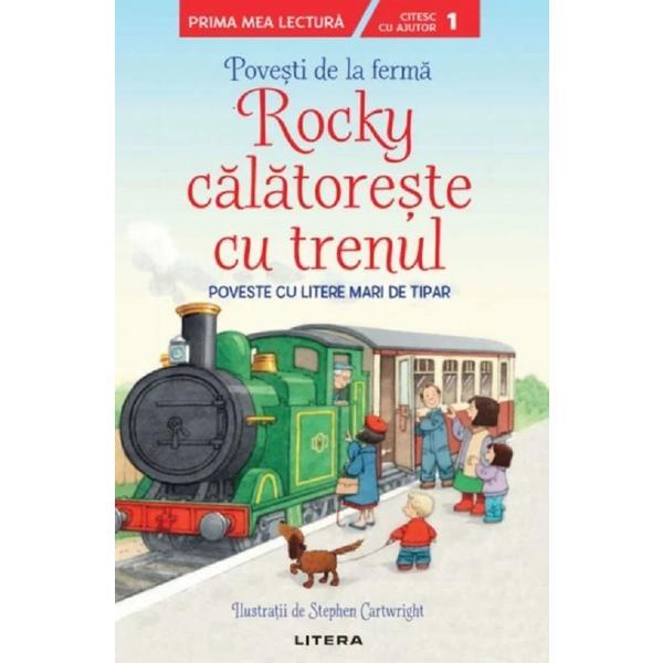 Rocky calatoreste cu trenul. povesti de la ferma nivelul 1, editura litera
